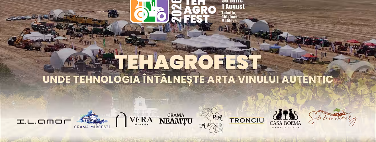 MICILE VINĂRII DIN REPUBLICA MOLDOVA ÎȘI DAU ÎNTÂLNIRE LA TEHAGROFEST 2026